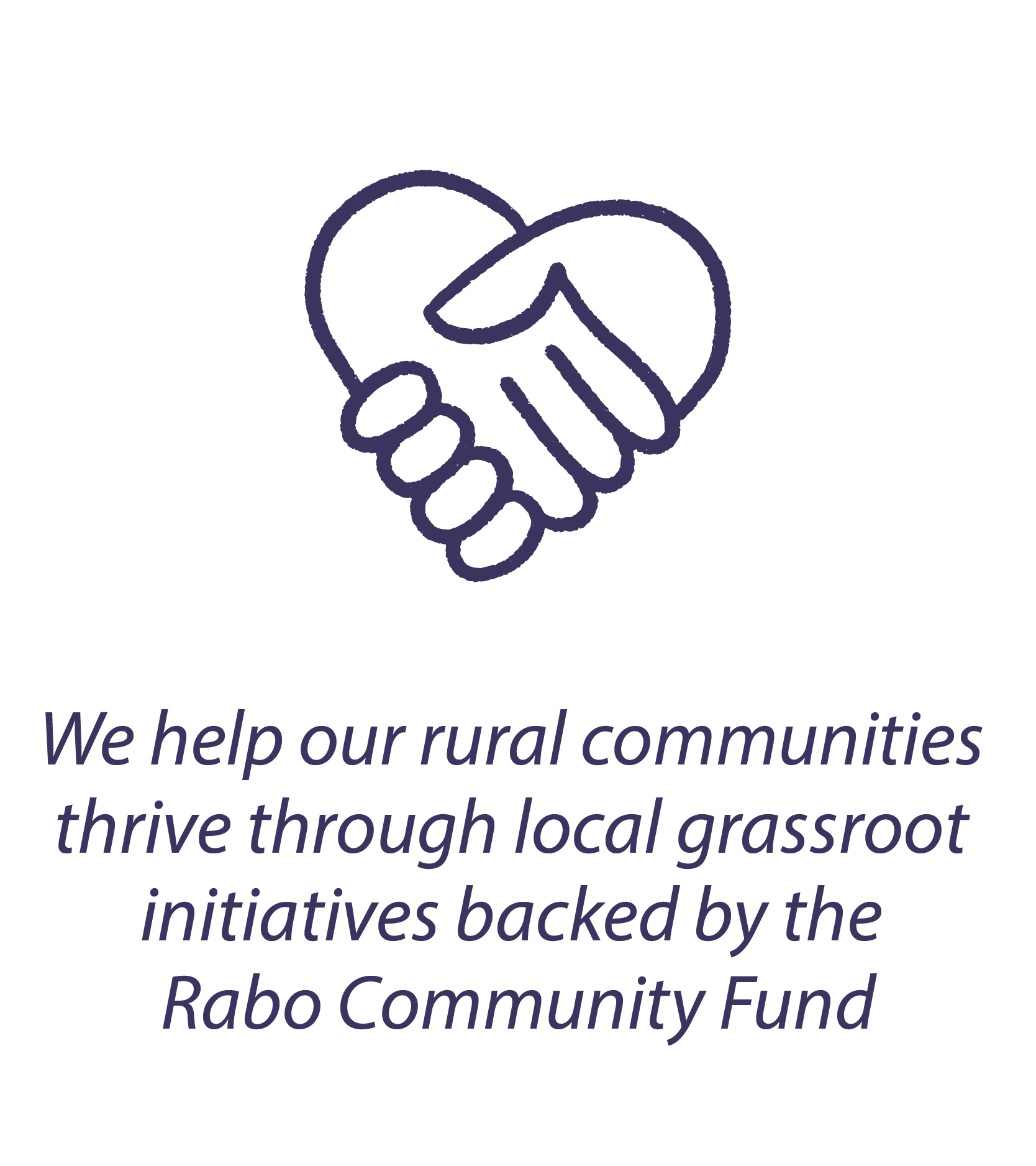 We help our rural communities thrive through grassroot initiatives backed by the Rabo Community Fund